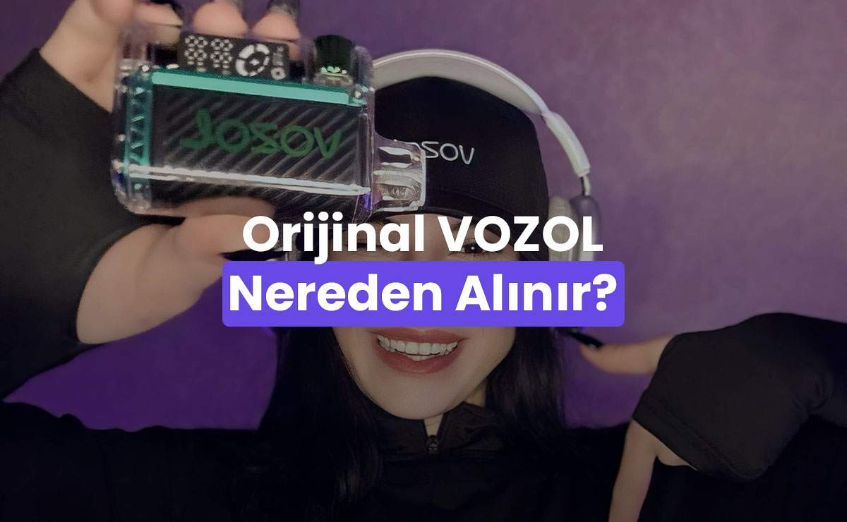 Orijinal Vozol Nereden Alınır? Nasıl Anlaşılır?